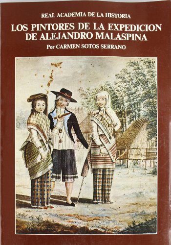 Los pinores de la expedición de Alejandro Malaspina. 2 tomos