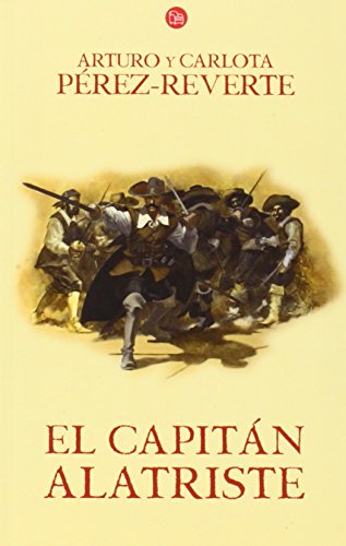 El capitán Alatriste / Captain Alatriste (Las aventuras del Capitán Alatriste) (Spanish Edition)
El capitán Alatriste / Captain Alatriste (Las aventuras del Capitán Alatriste) (Spanish Edition)