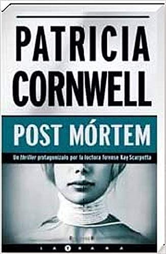 Post MÃ rtem (Doctora Kay Scarpetta 1) (Spanish Edition)