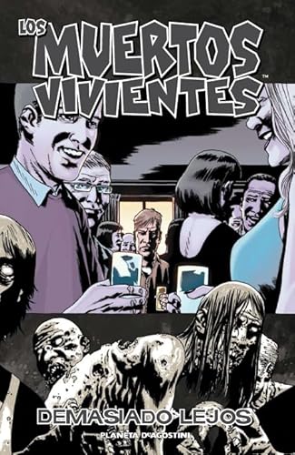 Los muertos vivientes nº 13/32: Demasiado lejos