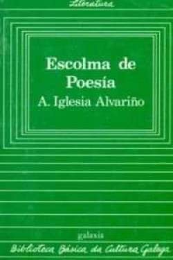 Escolma de poesias aquilino iglesias
