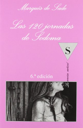 Las 120 jornadas de Sodoma (.) (Spanish Edition)