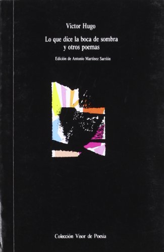 lo que dice la boca de sombra y otros poemas Ed. 1989