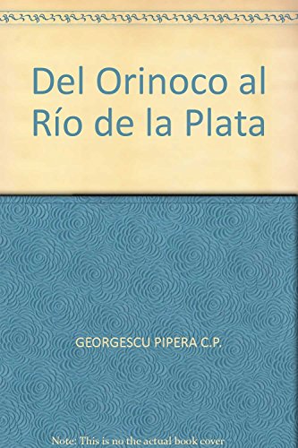 Del Orinoco al Río de la Plata
