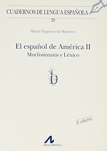 El español de America (Cuadernos de lengua española)