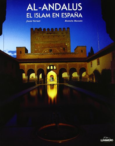 Al-Andalus: El Islam en España {SEGUNDA EDICION}