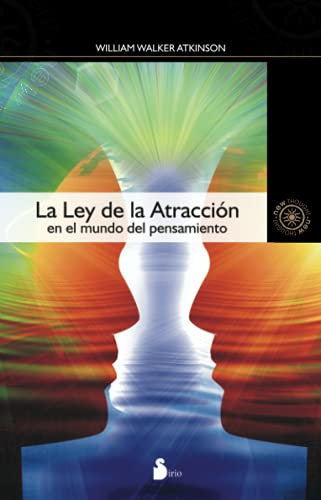La Ley de la Atraccion: en el Mundo del Pensamiento (Spanish Edition)