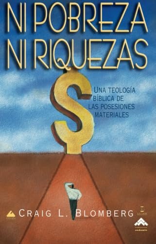 Ni Pobreza, Ni Riquezas (Spanish Edition)