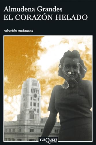 El Corazà n Helado / The Frozen Heart (ColeccioÌn Andanzas) (Spanish Edition)