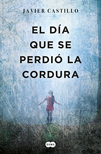 El día Que Se Perdió la Cordura / the Day Sanity Was Lost
