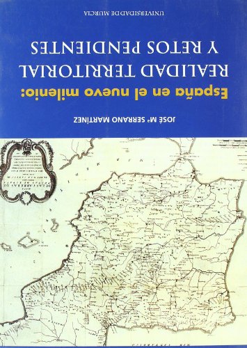 España en el nuevo milenio: realidad territorial y retos pendientes