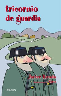 Tricornio de guardia / Tricorn Guard (Algaida Literaria) (Spanish Edition)
