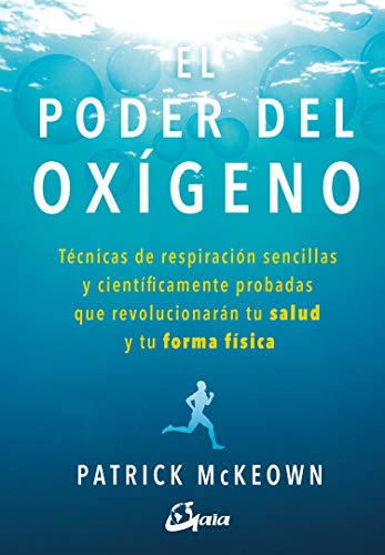 El poder del oxígeno.