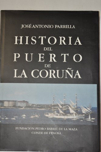 Historia Del Puerto De La Coruna