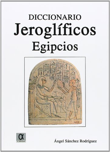 DICCIONARIO JEROGLÍFICOS EGIPCIOS