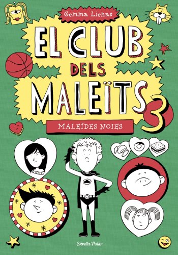 EL CLUB DELS MALEÏTS 3. MALEÏDES NOIES