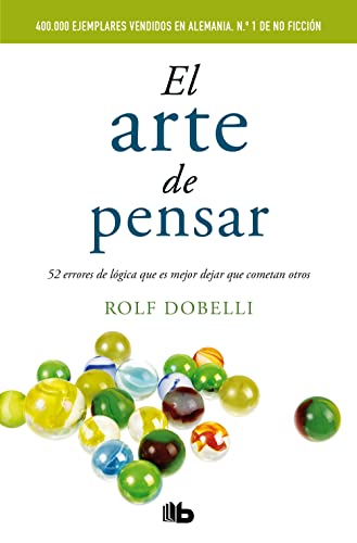 El arte de pensar / The Art of Thinking Clearly (Spanish Edition)