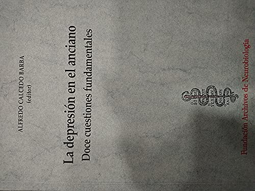 La Depresin en el Anciano / Doce Cuestiones fundamentales