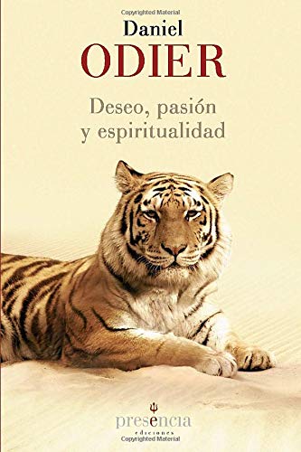 Deseo, Pasion Y Espiritualidad
