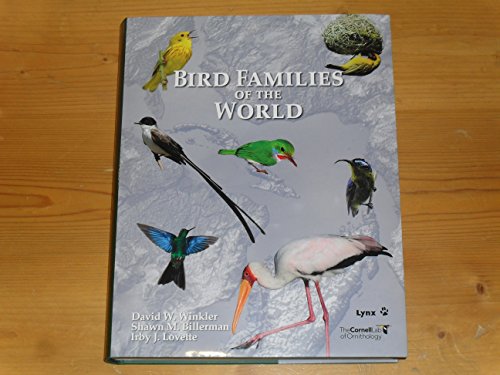 Bird Families of the World: A Guide to the Spectacular Diversity of Birds