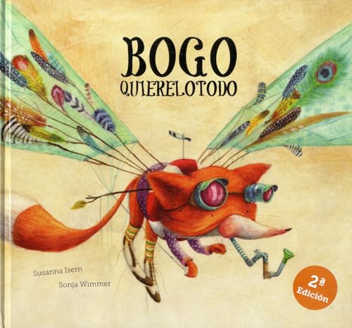 Bogo Quierelotodo (Junior Library Guild Selection) (Somos8) (Spanish Edition)