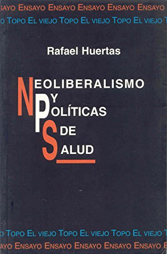 NEOLIBERALISMO Y POLÍTICAS DE SALUD