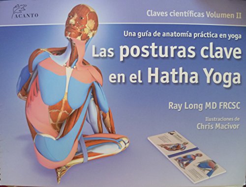 Las posturas clave en el hatha yoga (Spanish Edition)