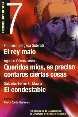 El Rey Malo (Publicaciones de la Asociacion de Directores de Escena de Es) (Spanish Edition)