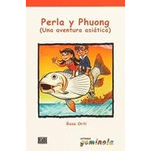 Perla y Phuong (una aventura asiática)