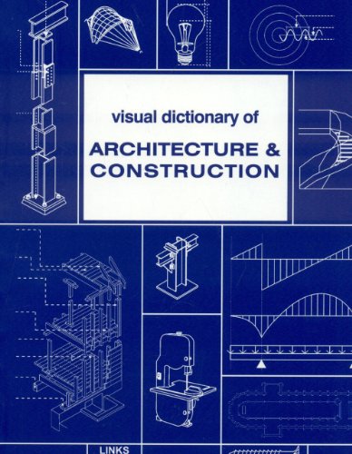 Visual Dictionary of Architecture & Construction