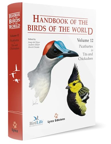 Handbook of the Birds of the World - Volume 12 Picathartes to Tits and Chickadees
Handbook of the Birds of the World - Volume 12 Picathartes to Tits and Chickadees