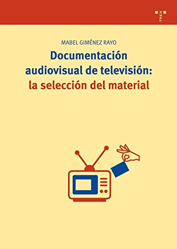DOCUMENTACIÓN AUDIOVISUAL DE TELEVISIÓN