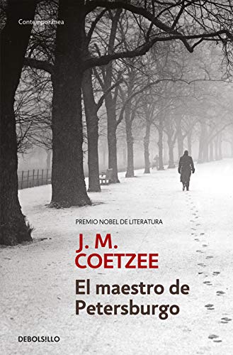 El Maestro De Petersburgo (Contemporánea) (Spanish Edition)