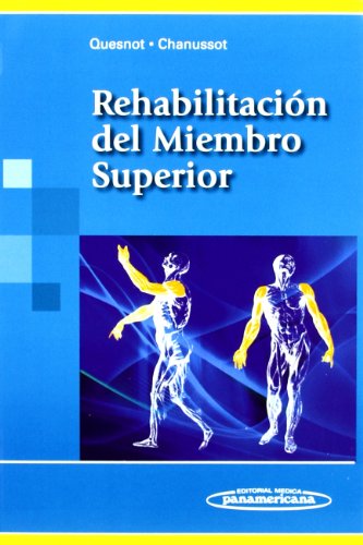 Rehabilitacion Del Miembro Superior (rustica) - Quesnot / C