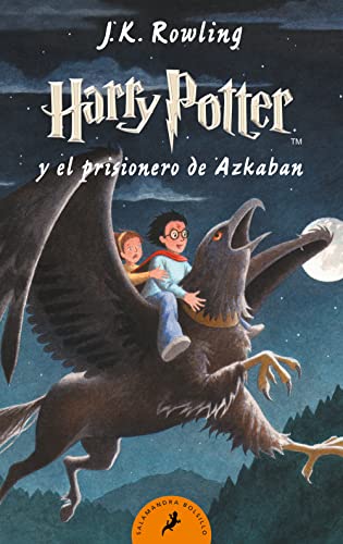 Harry Potter y el prisionero de Azkaban (Harry Potter 3) (Spanish Edition)