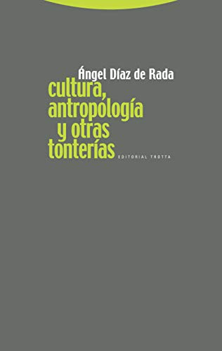 CULTURA, ANTROPOLOGÍA Y OTRAS TONTERÍAS