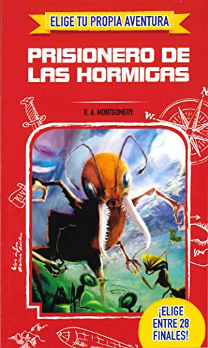 Prisionero de las hormigas. Elige tú propia aventura