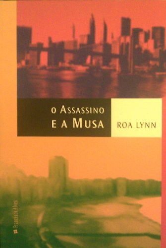 O assassino e a musa (Portuguese Edition)(Signed)