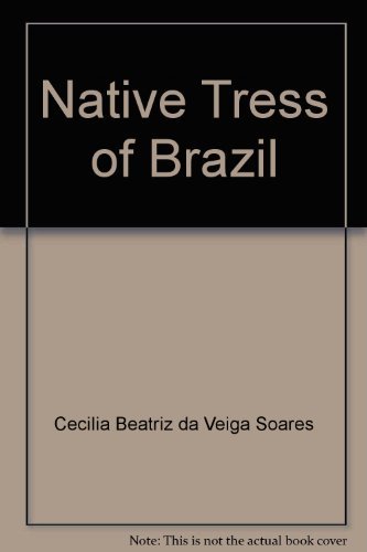 Native Trees of Brazil; Arvores Nativas Do Brasil
