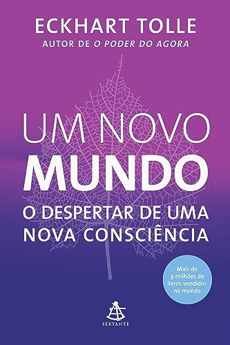 Um novo mundo - O despertar de uma nova consciência (Português)