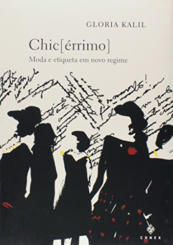 Chic [ Érrimo ] - Moda e Etiqueta em Novo Regime