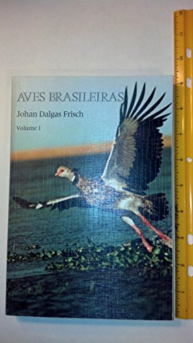 Aves Brasileiras Volume I