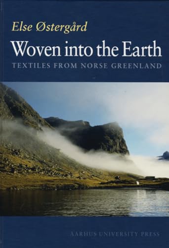 Woven into the Earth: Textile finds in Norse Greenland (None)