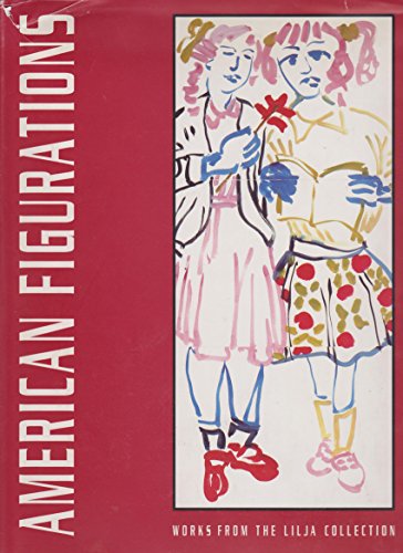 American Figurations, A Directory: Works from the Lilja Collection