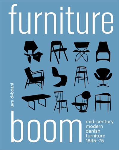 Furniture Boom: Mid-Century Modern Danish Furniture 1945â"1975