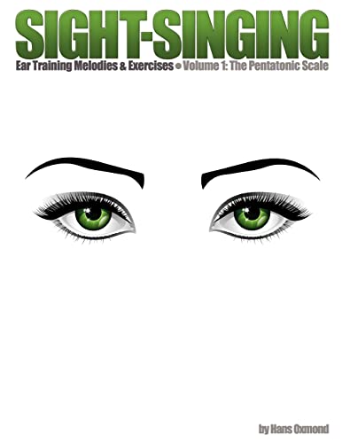 Sight-Singing – Ear Training Melodies & Exercises: Volume 1, The Pentatonic Scale
Sight-Singing – Ear Training Melodies & Exercises: Volume 1, The Pentatonic Scale