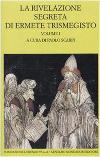 La rivelazione segreta di Ermete Trismegisto volume 1 e 2