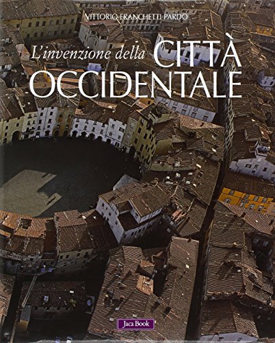 L'invenzione della città occidentale