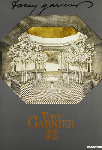 Tony Garnier 1869-1948