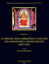 Storia della Biblioteca Apostolica Vaticana. -------- Volume 1 Le origini della Biblioteca Vatica...